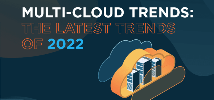 multi cloud trends 2022