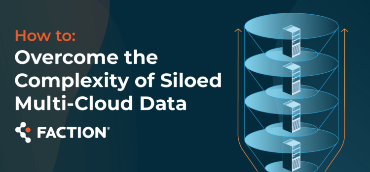 Overcome the Complexity of Siloed Multi-Cloud Data